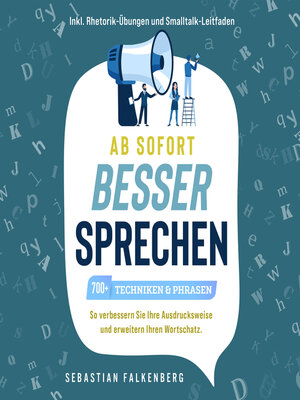 cover image of Ab sofort besser sprechen--700+ Techniken & Phrasen